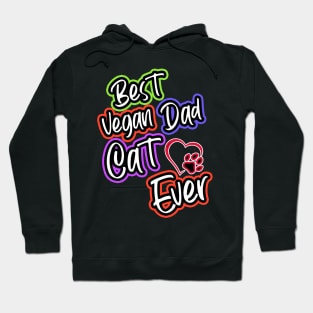 Best Vegan Cat Dad Ever Hoodie